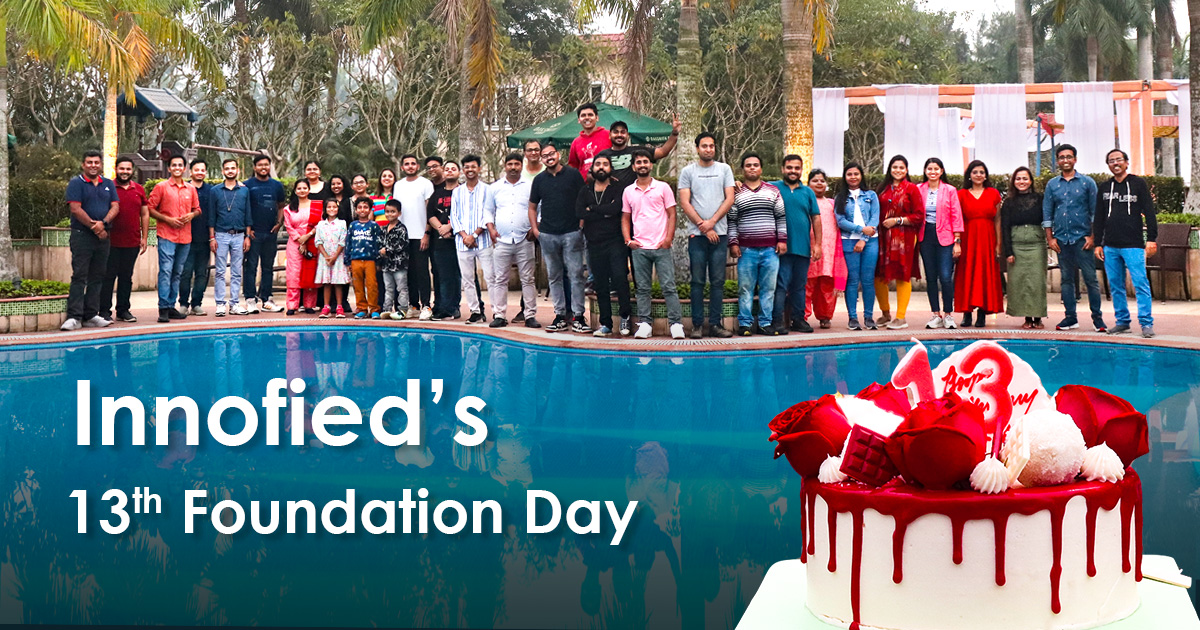 Innofied’s 13th Foundation Day! Unlimited Madness & Memories